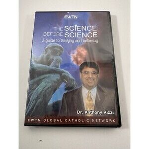 EWTN The Science Before Science A Guide To Thinking And Believing Anthony Rizzi